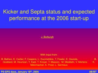 Kicker and Septa status and expected performance at the 2006 start-up