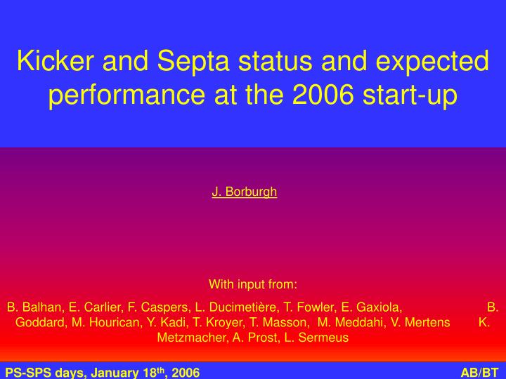 kicker and septa status and expected performance at the 2006 start up