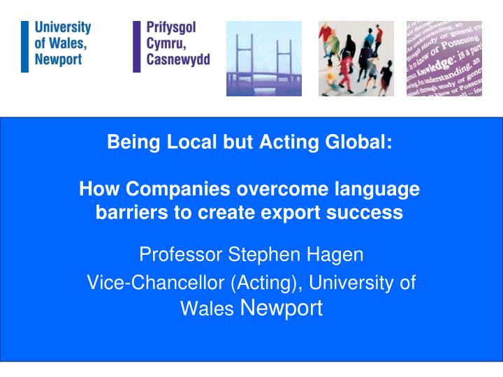being local but acting global how companies overcome language barriers to create export success