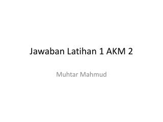 jawaban latihan 1 akm 2