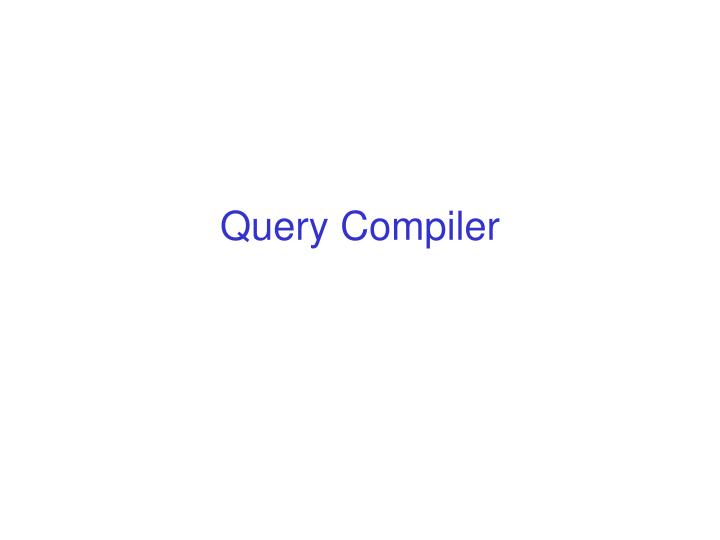 query compiler