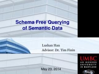 Schema Free Querying of Semantic Data