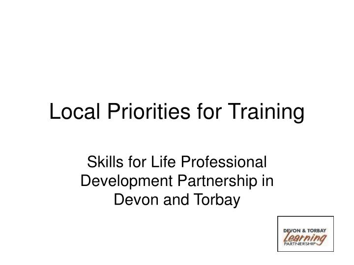 local priorities for training