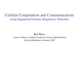 Cellular Computation and Communications using Engineered Genetic Regulatory Networks