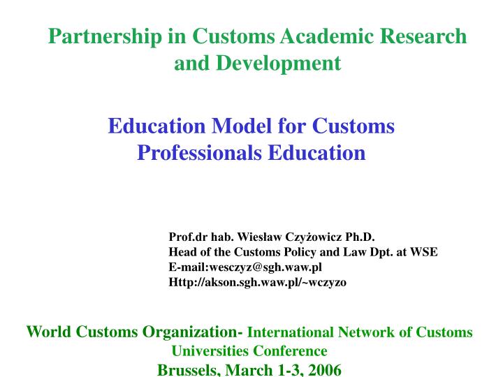 partnership in customs academic research and development