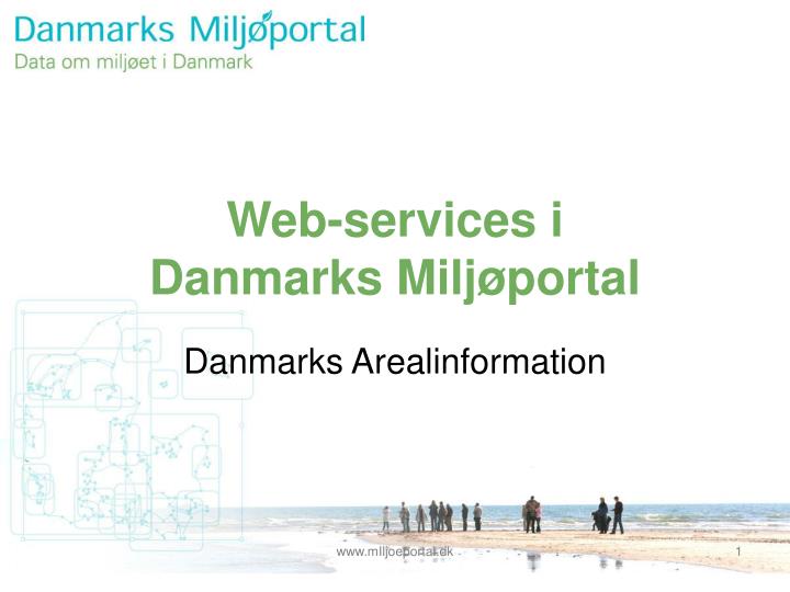 web services i danmarks milj portal