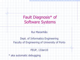 Fault Diagnosis* of Software Systems