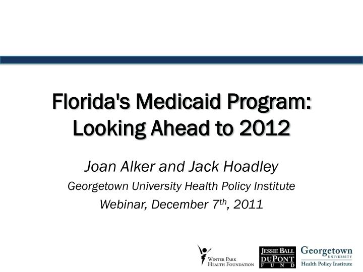 florida s medicaid program looking ahead to 2012