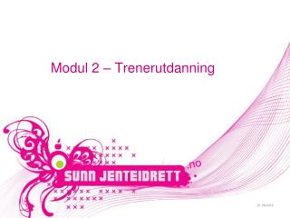 modul 2 trenerutdanning