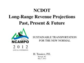 NCDOT Long-Range Revenue Projections Past, Present &amp; Future