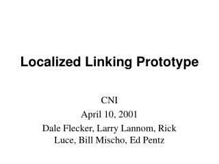 Localized Linking Prototype