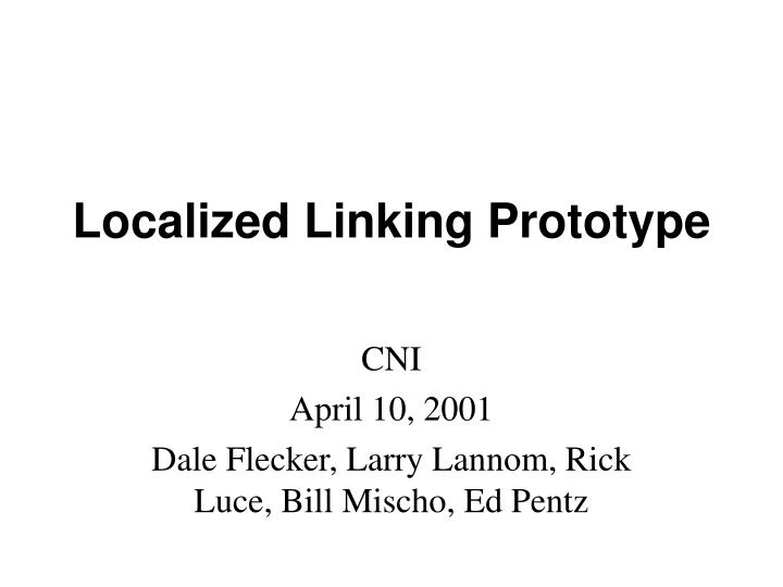 localized linking prototype