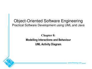 Chapter 8: Modelling Interactions and Behaviour UML Activity Diagram