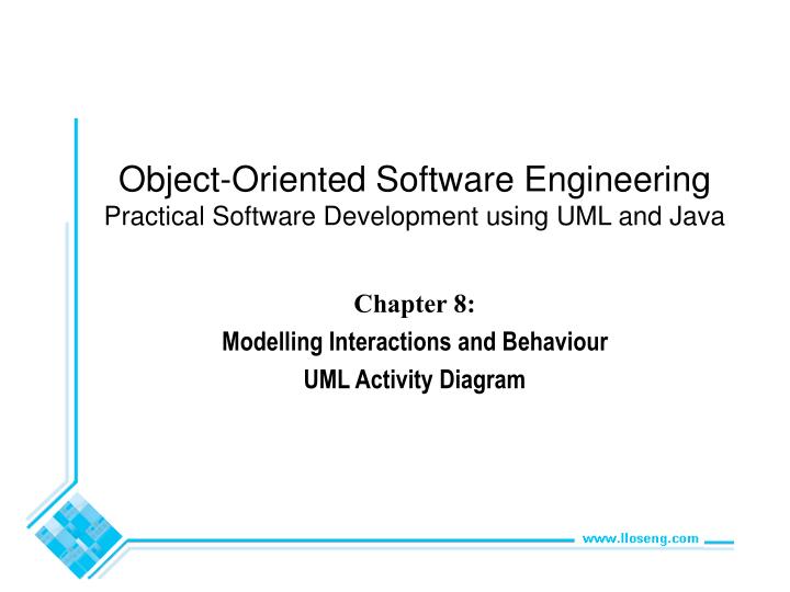 chapter 8 modelling interactions and behaviour uml activity diagram