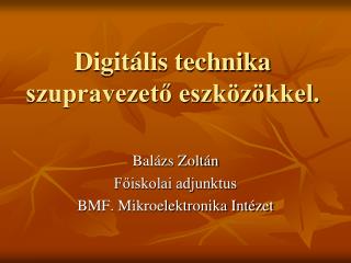 digit lis technika szupravezet eszk z kkel