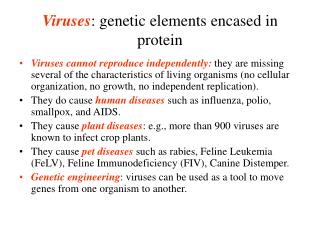 Viruses : genetic elements encased in protein