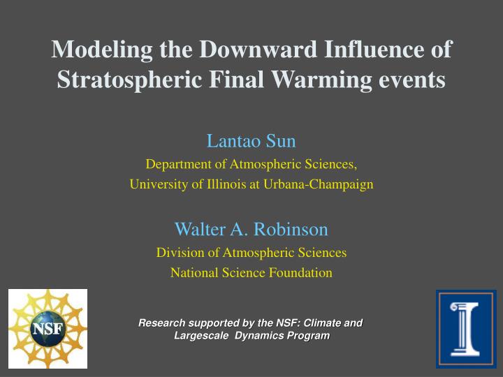 modeling the downward influence of stratospheric final warming events