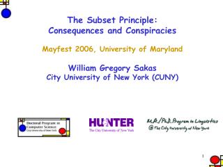 The Subset Principle: Consequences and Conspiracies Mayfest 2006, University of Maryland