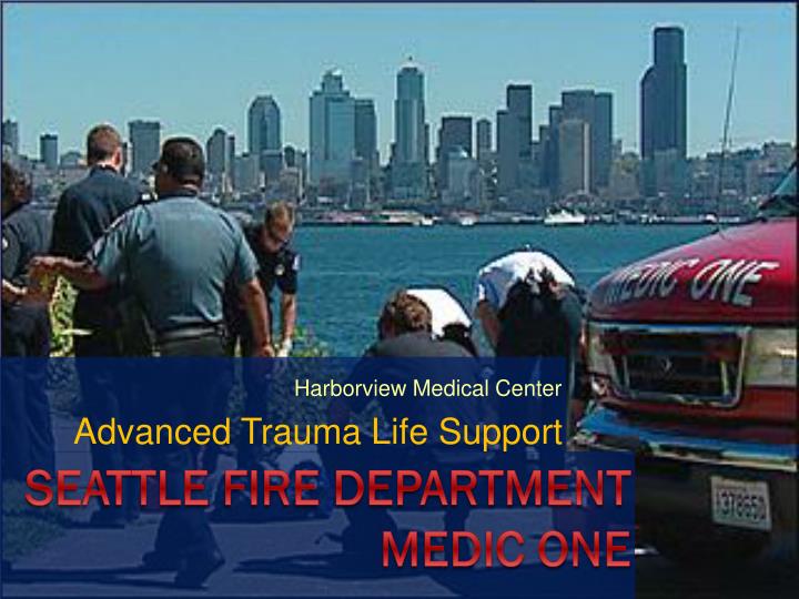 harborview medical center advanced trauma life support