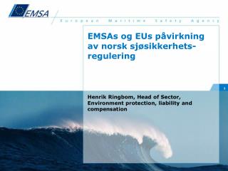 EMSAs og EUs påvirkning av norsk sjøsikkerhets-regulering