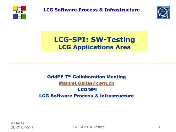 lcg spi sw testing lcg applications area