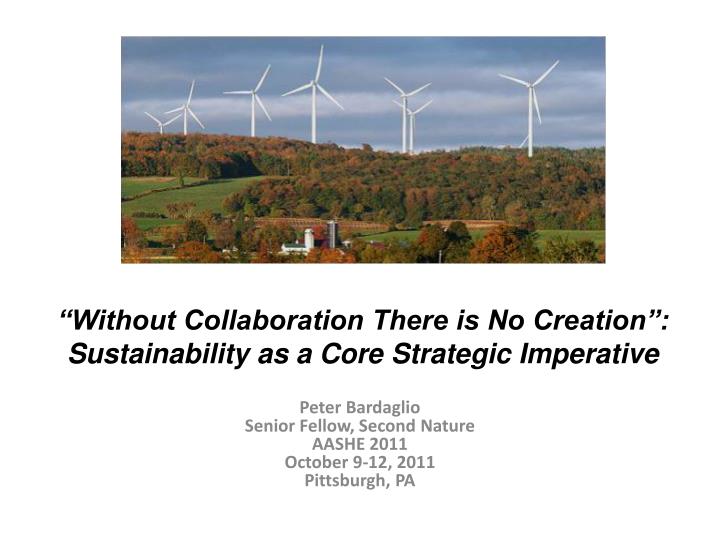 without collaboration there is no creation sustainability as a core strategic imperative