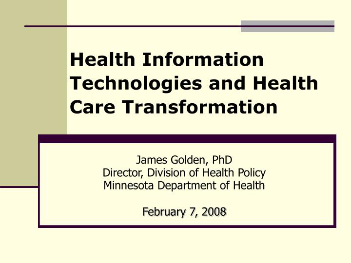 health information technologies and health care transformation
