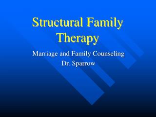 Structural Family Therapy