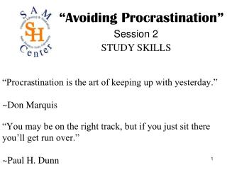procrastination is the art of keeping up with yesterday don marquis