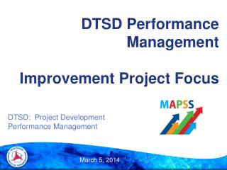 DTSD Performance Management Improvement Project Focus