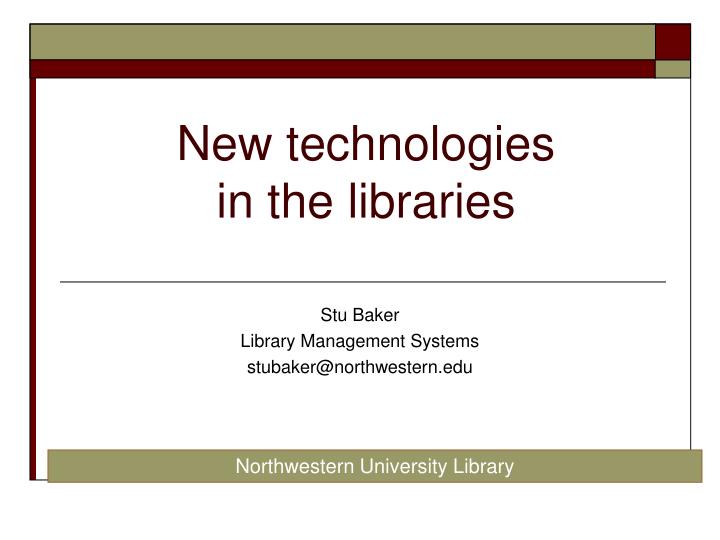 new technologies in the libraries