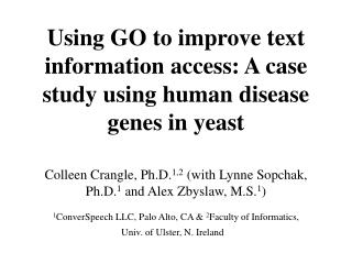 Using GO to improve text information access: A case study using human disease genes in yeast