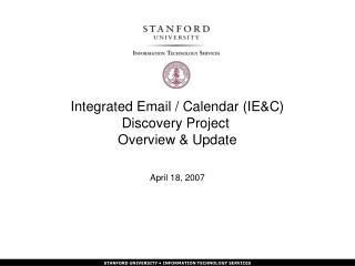 Integrated Email / Calendar (IE&amp;C) Discovery Project Overview &amp; Update