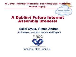a dublin i future internet assembly zenetei