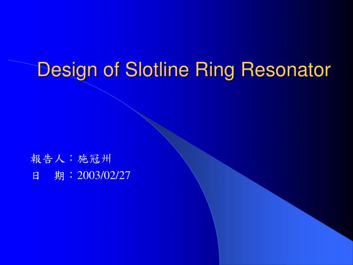 design of slotline ring resonator