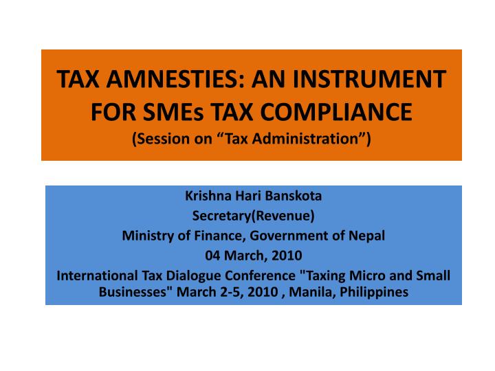 tax amnesties an instrument for smes tax compliance session on tax administration