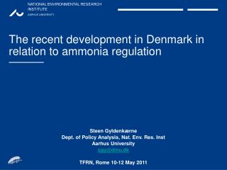 The recent development in Denmark in relation to ammonia regulation