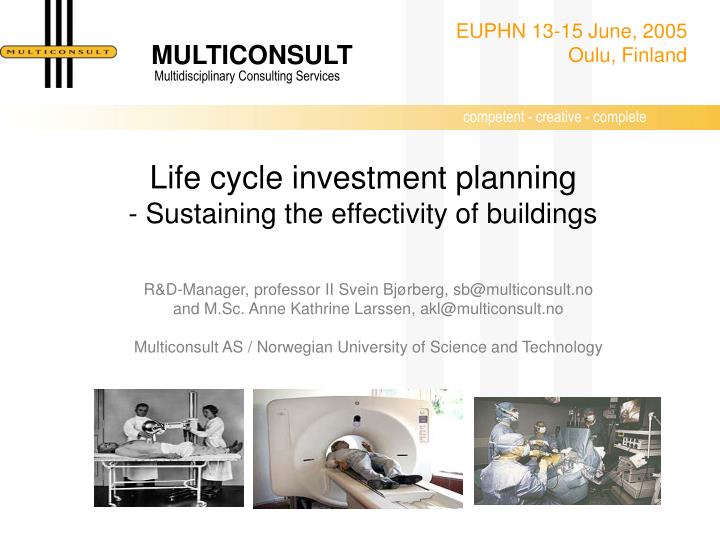 life cycle investment planning sustaining the effectivity of buildings