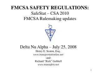 FMCSA SAFETY REGULATIONS: SafeStat – CSA 2010 FMCSA Rulemaking updates