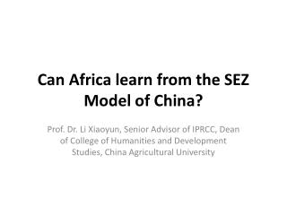 Can Africa learn from the SEZ Model of China?