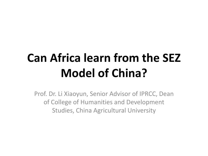 can africa learn from the sez model of china