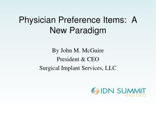 Physician Preference Items: A New Paradigm