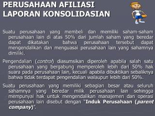 PERUSAHAAN AFILIASI LAPORAN KONSOLIDASIAN