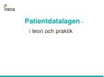 Patientdatalagen – - slide 1