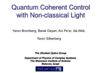 Quantum Coherent Control with Non-classical Light