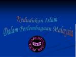 Kedudukan Islam Dalam Perlembagaan Malaysia - slide 1
