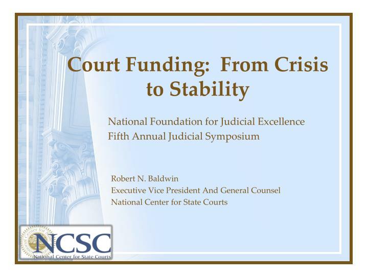 court funding from crisis to stability