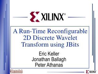 A Run-Time Reconfigurable 2D Discrete Wavelet Transform using JBits