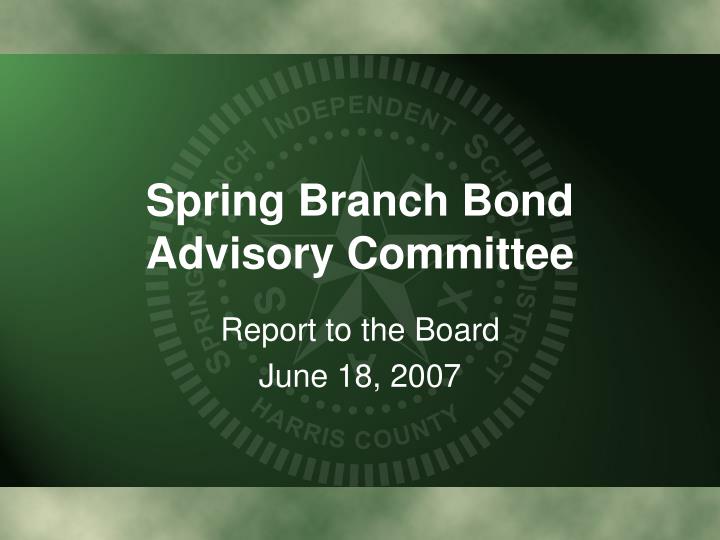 spring branch bond advisory committee