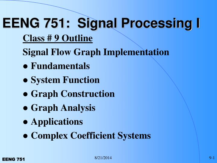 eeng 751 signal processing i